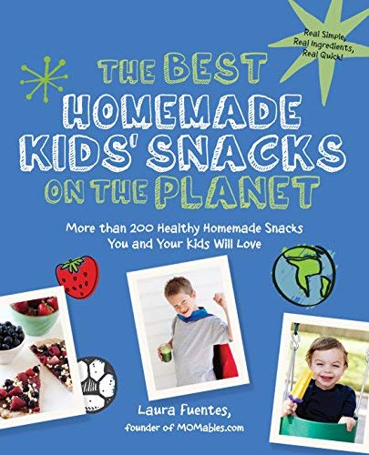 The Best Homemade Snacks on the Planet Book cover